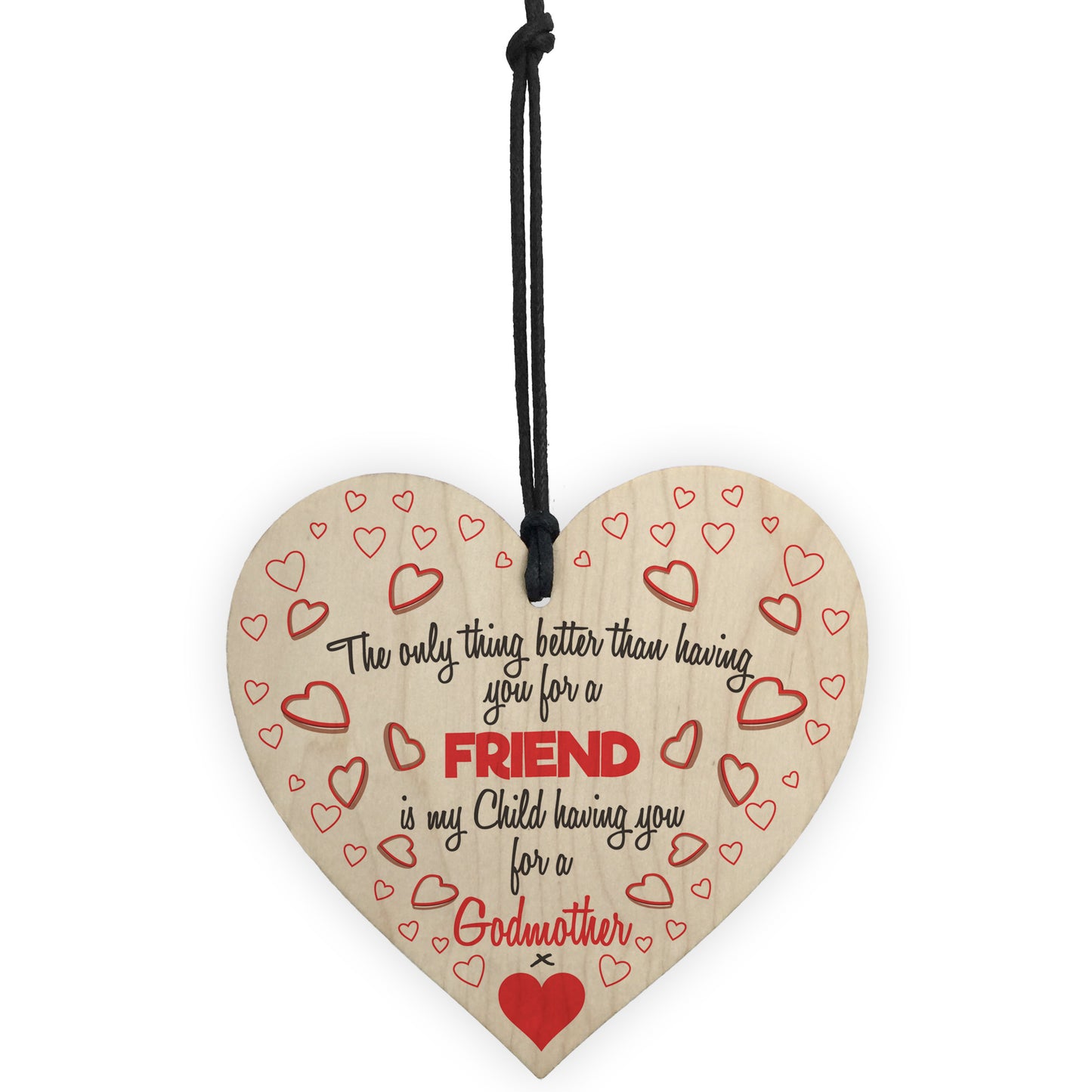 Better Than Friend Godmother Wooden Hanging Heart