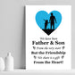 Father And Son Fathers Day Print Birthday Gift For Dad Son A4