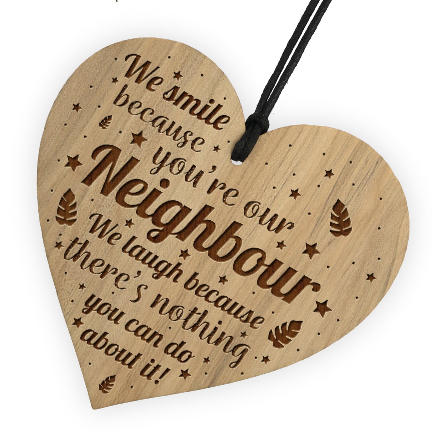 Funny Gift For Neighbour Engraved Wood Heart New Home Gift