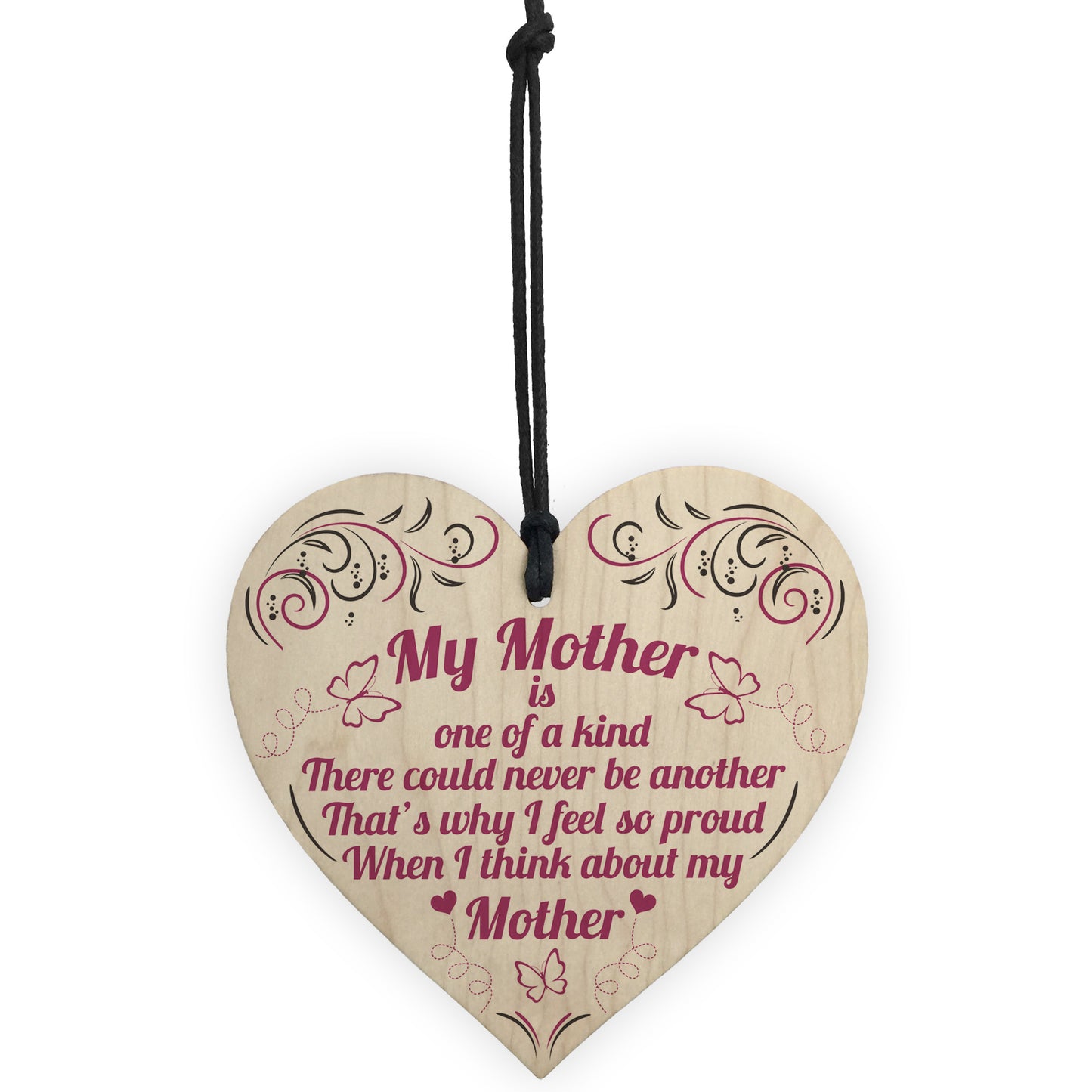 My Mother Is One Of A Kind Hanging Wooden Heart Decoration Gift