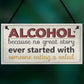 Alcohol Great Stories Novelty Hanging Plaque Friendship Sign