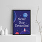Never Stop Dreaming Quote Space Theme Framed Print Bedroom Sign