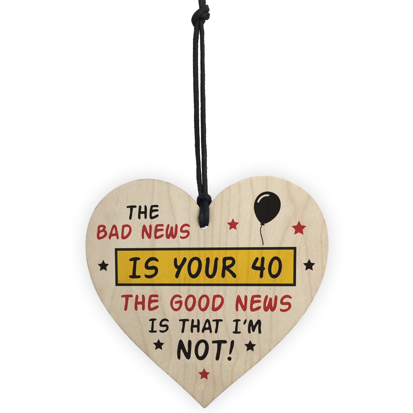 Novelty 40th Birthday Wooden Heart Sign Funny Gift For Him Her