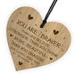 Braver Stronger Beautiful Plaque Friendship Sign Wood Heart