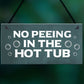 Funny Hot Tub Sign No Peeing Sign Hot Tub Accessories