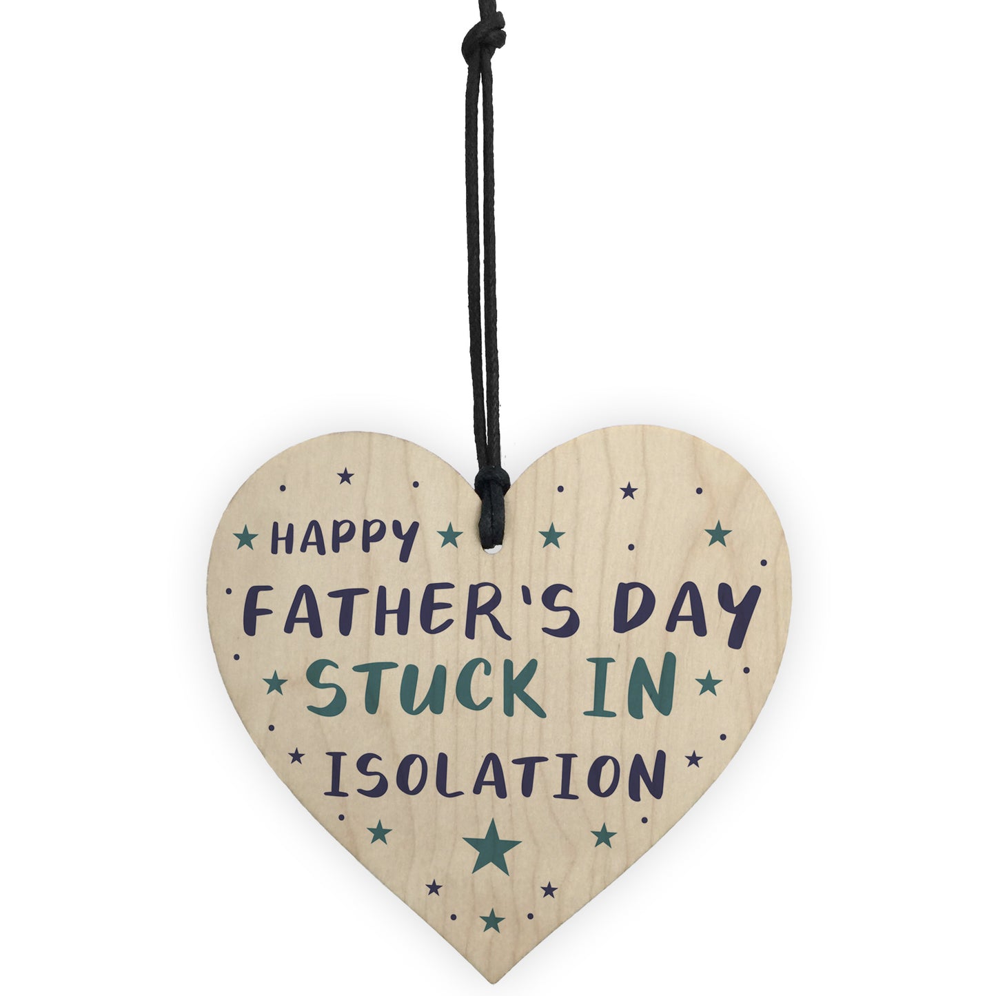 Funny Fathers Day Gift Isolation Lockdown Gift Wooden Heart Gift