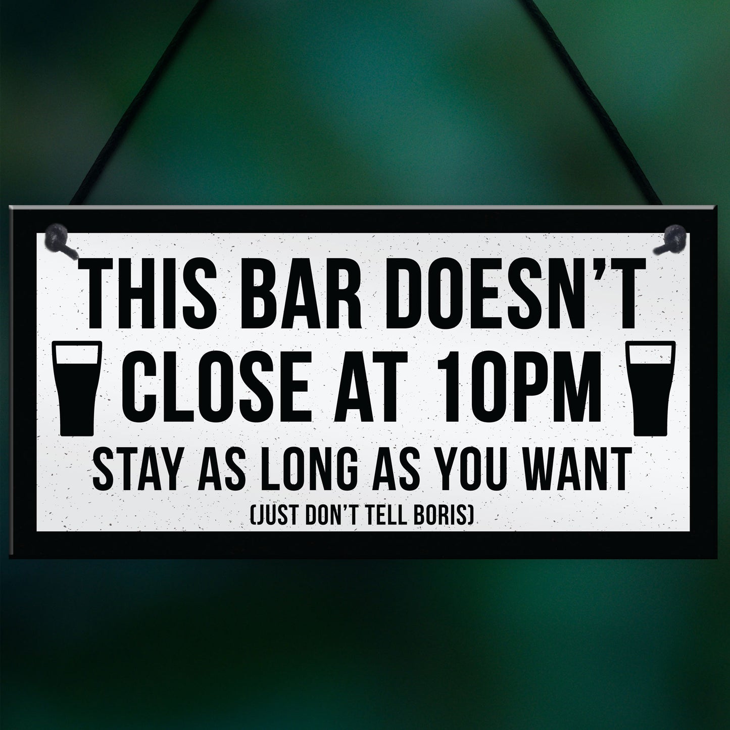 Funny Bar Sign For Home Bar Garden Pub DOESNT CLOSE AT 10