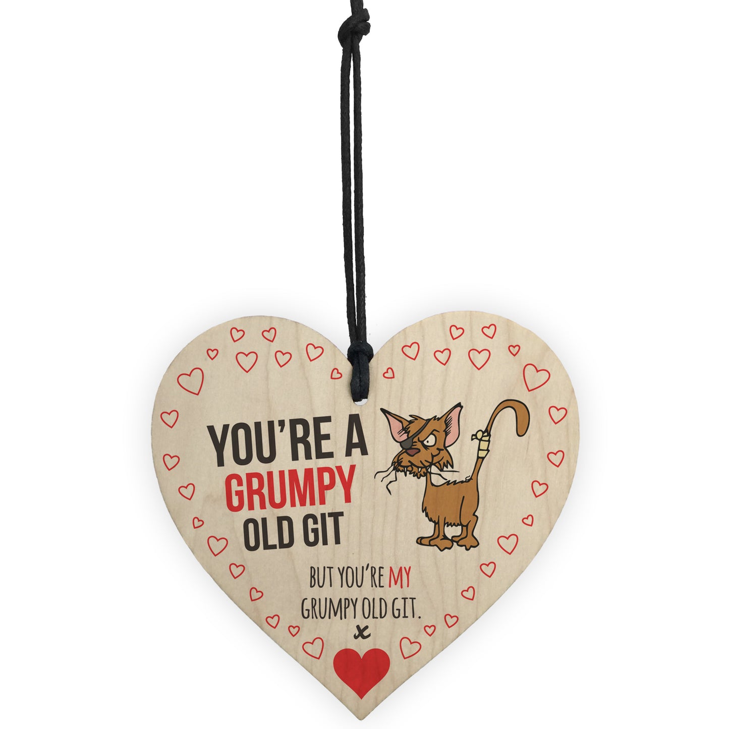 You're My Grumpy Old Git Novelty Wooden Hanging Heart