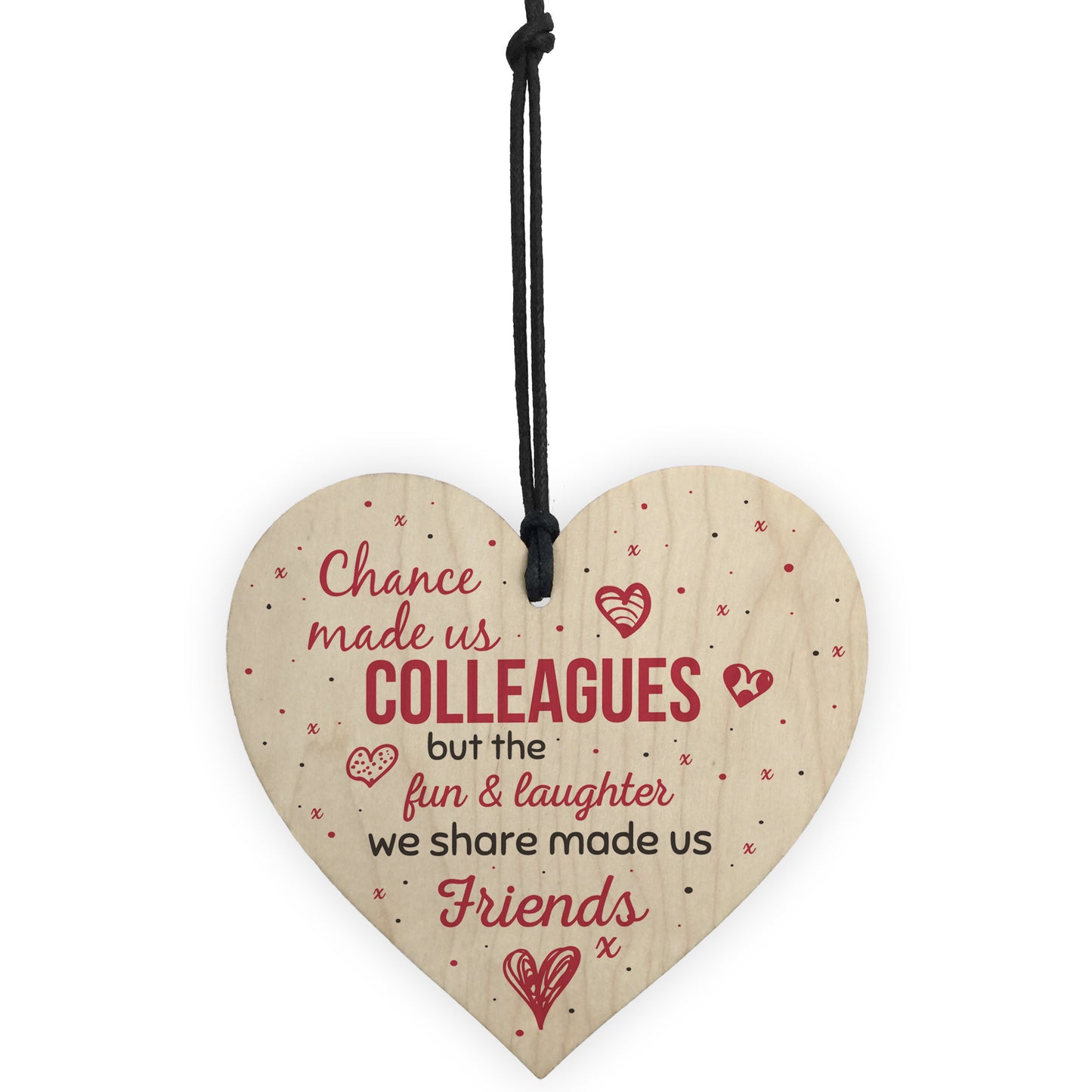 Chance Made Us Colleagues Heart Plaque Sign Friendship Gifts