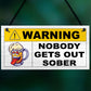 Nobody Gets Out Sober Funny Man Cave Sign Bar Signs And Plaques
