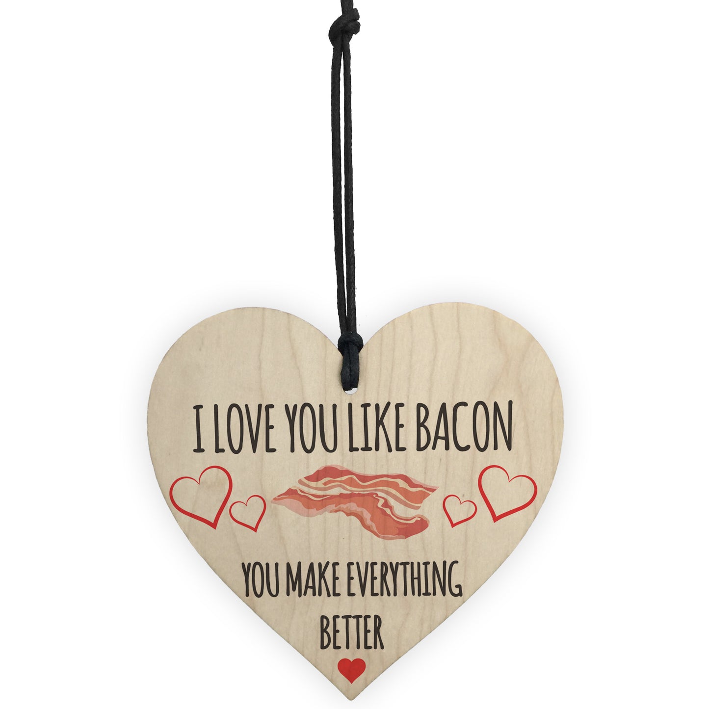 Love You Like Bacon Novelty Wooden Hanging Heart Plaque