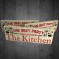 Best Party Always Happens In The Kitchen Freestanding Plaque