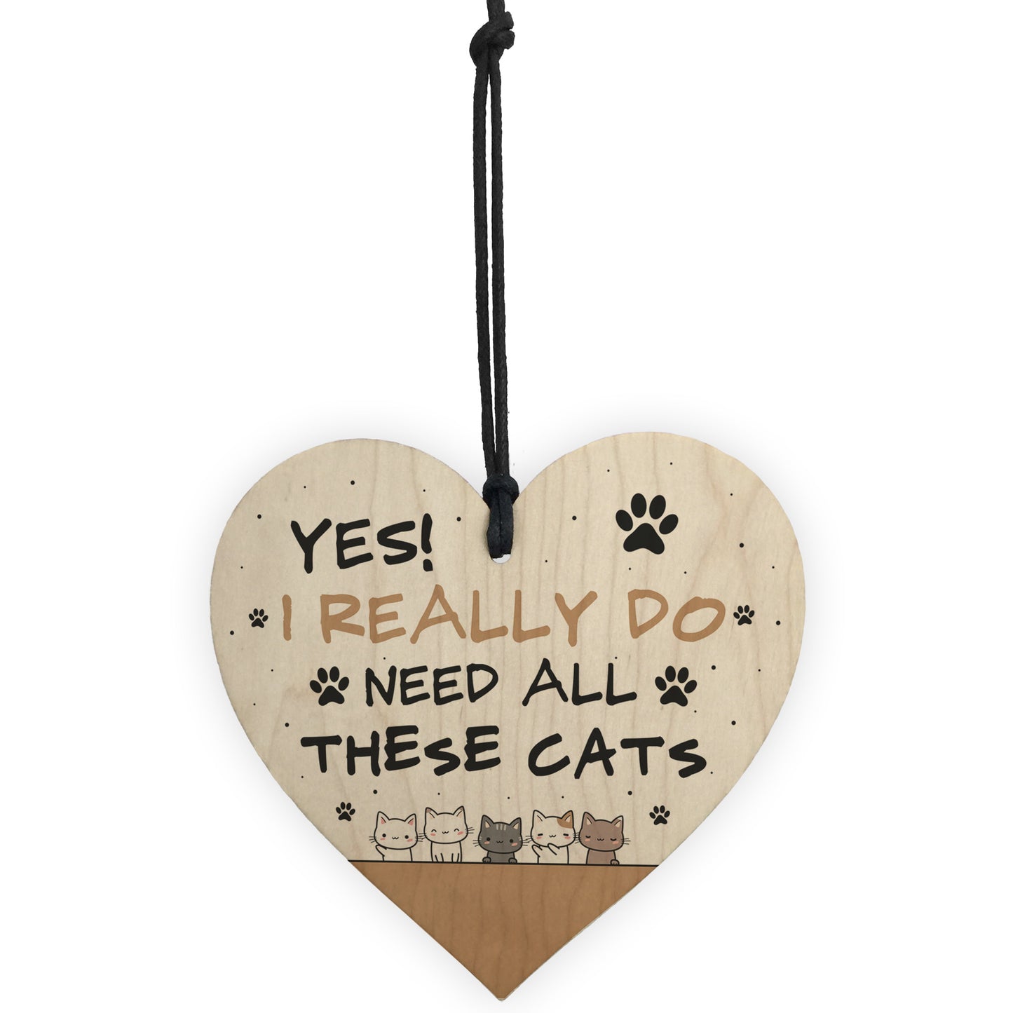 Really Do Need All These Cats Sign Home Sign Funny Cat Lady