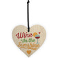 Wine In The Sunshine Funny Wooden Heart Garden Shed Alcohol Sign