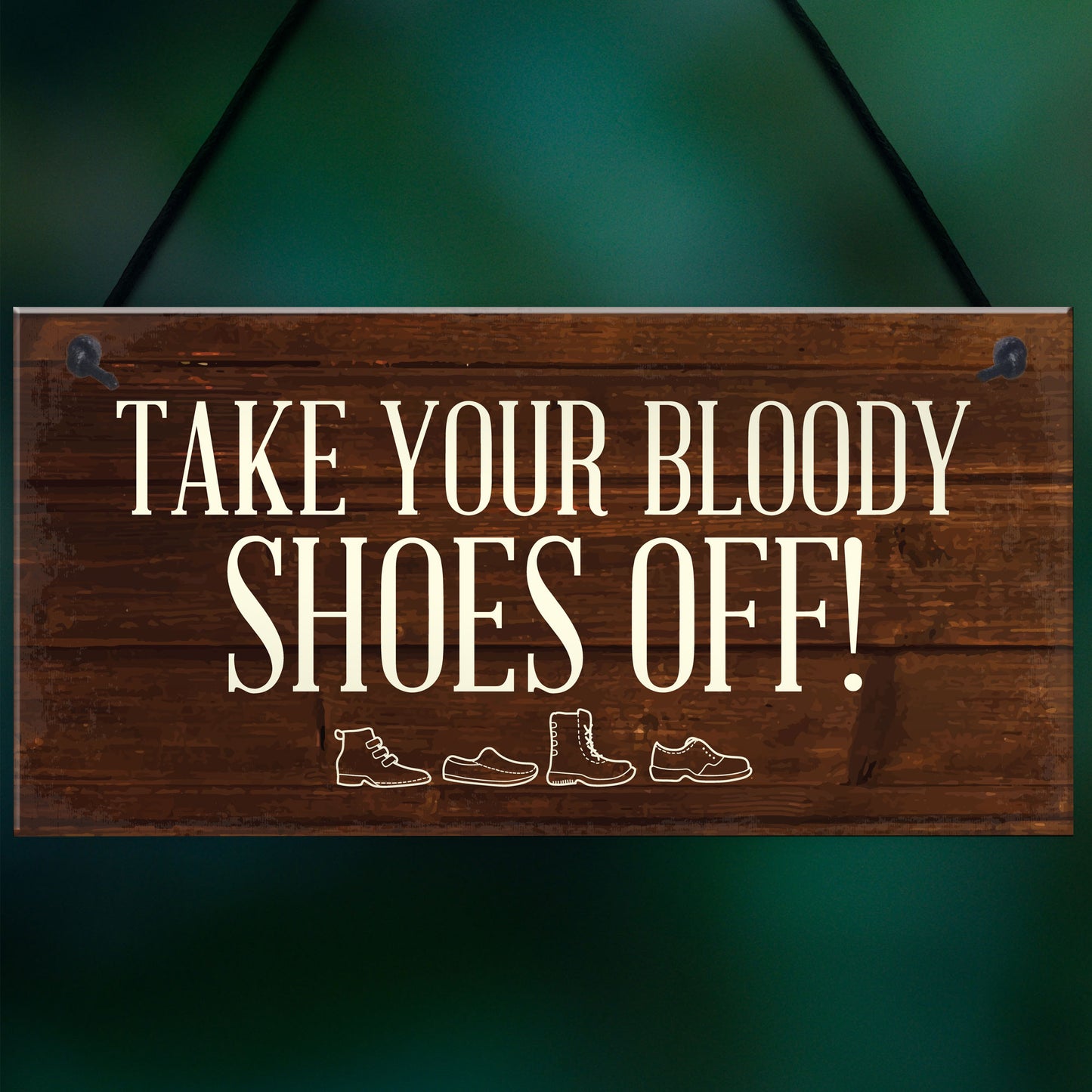 Funny Sign Take Off Your Shoes Plaque Sign House Porch Decor