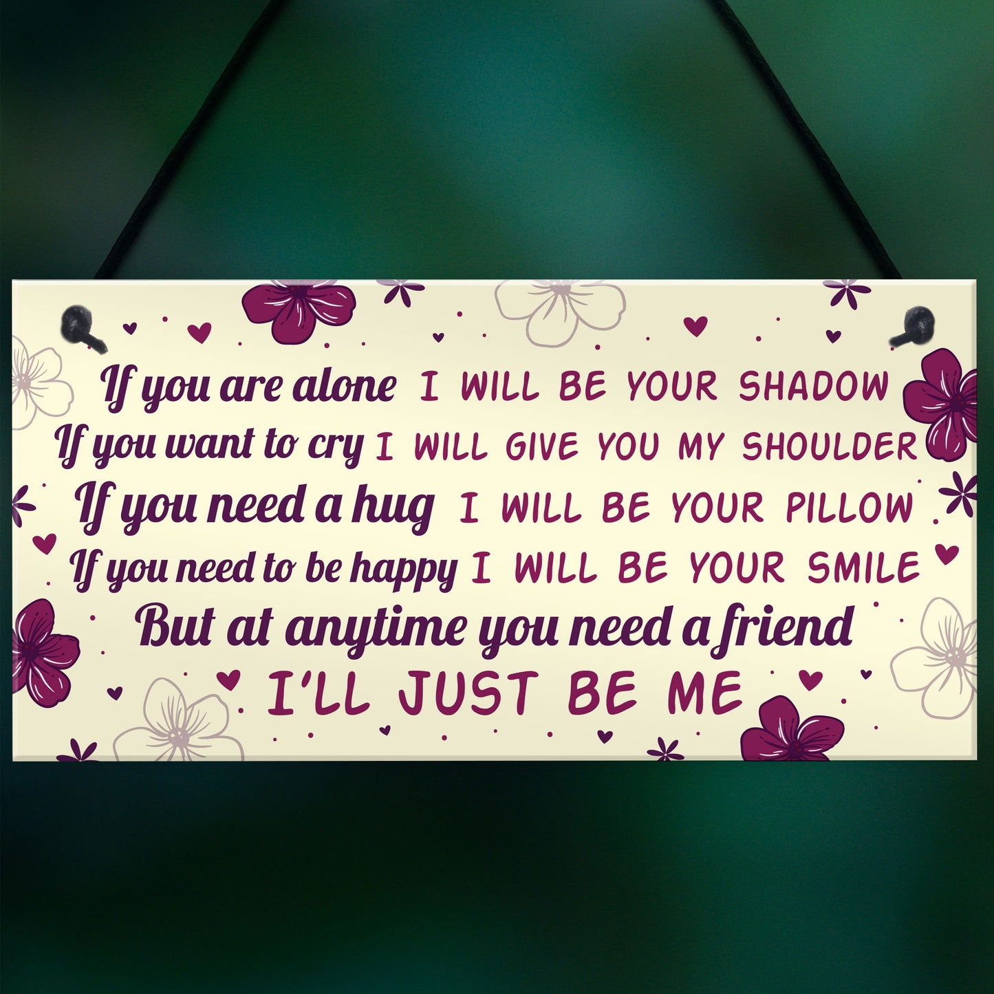 If You Are Alone Hanging Plaque Friendship Gift Best Friend Gift