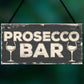 Prosecco Bar Vintage Rustic Hanging Plaque Home Bar Pub Sign