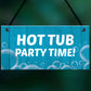 Funny Hot Tub Sign Quirky Hot Tub Accessories Garden Decor