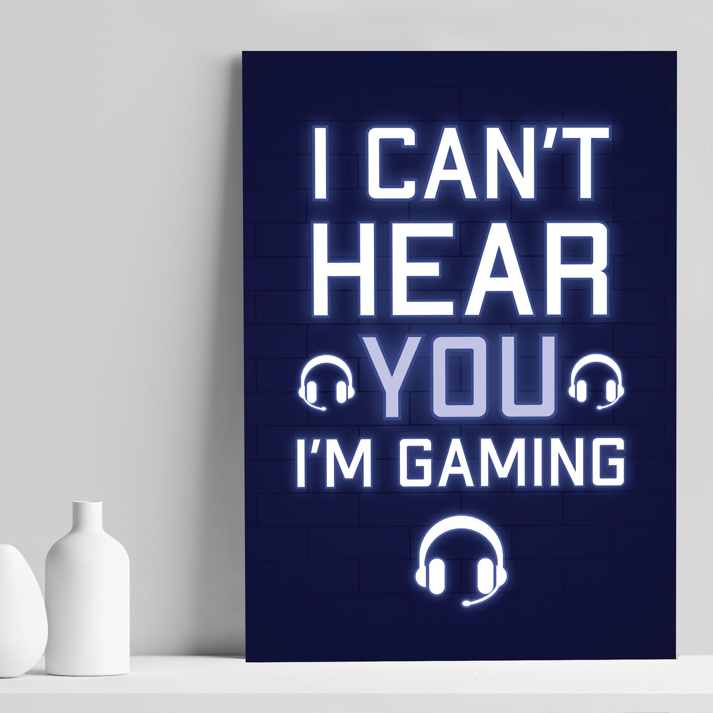 Cant Hear You Im Gaming Novelty Gaming Poster Print Games Room
