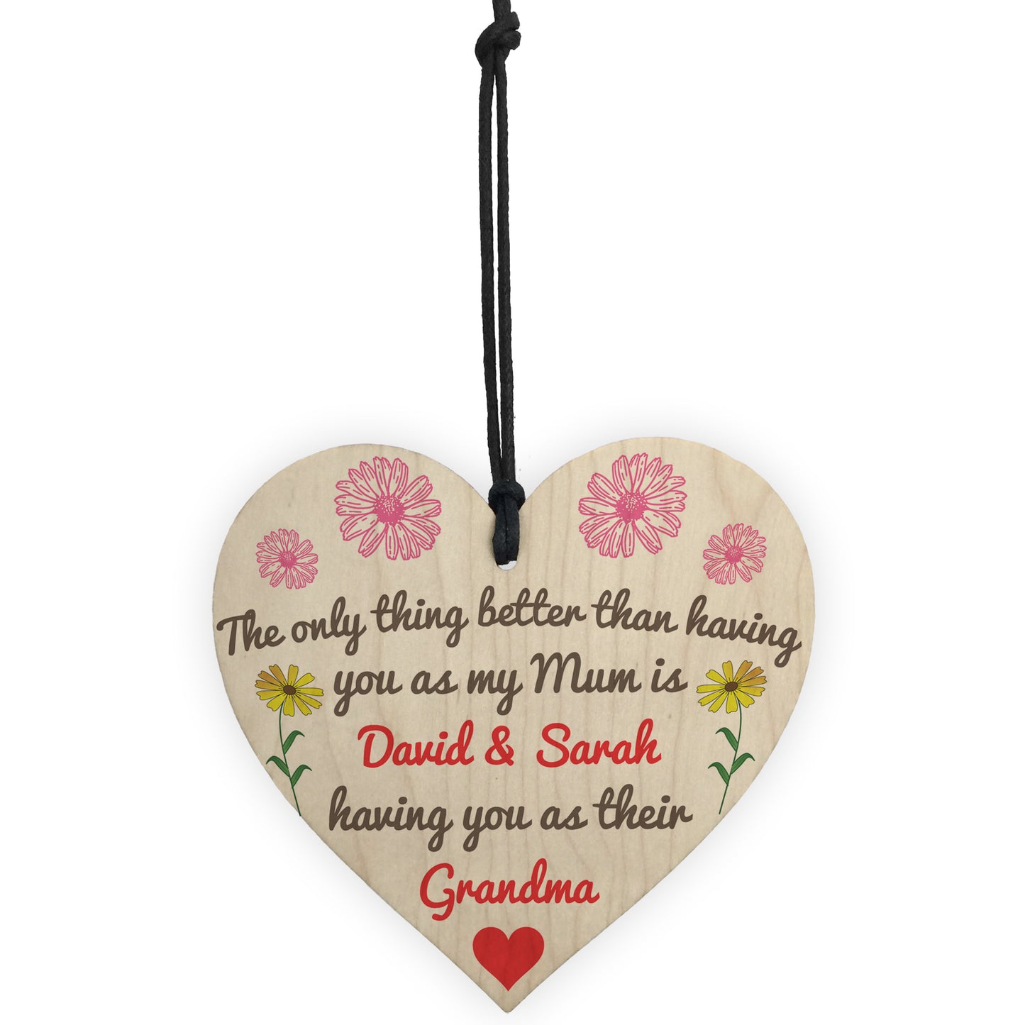 Better Than Mum Personalised Hanging Heart Mothers Day Gift Sign