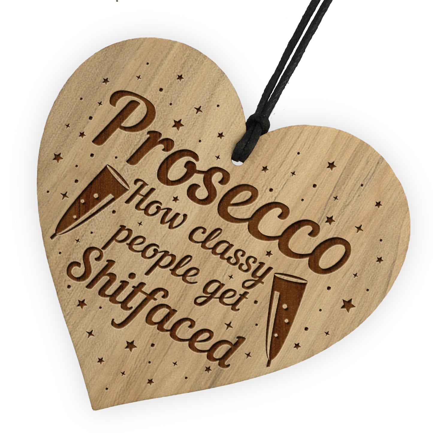 Funny PROSECCO Sign Engraved Heart Bar Sign Friendship Sign