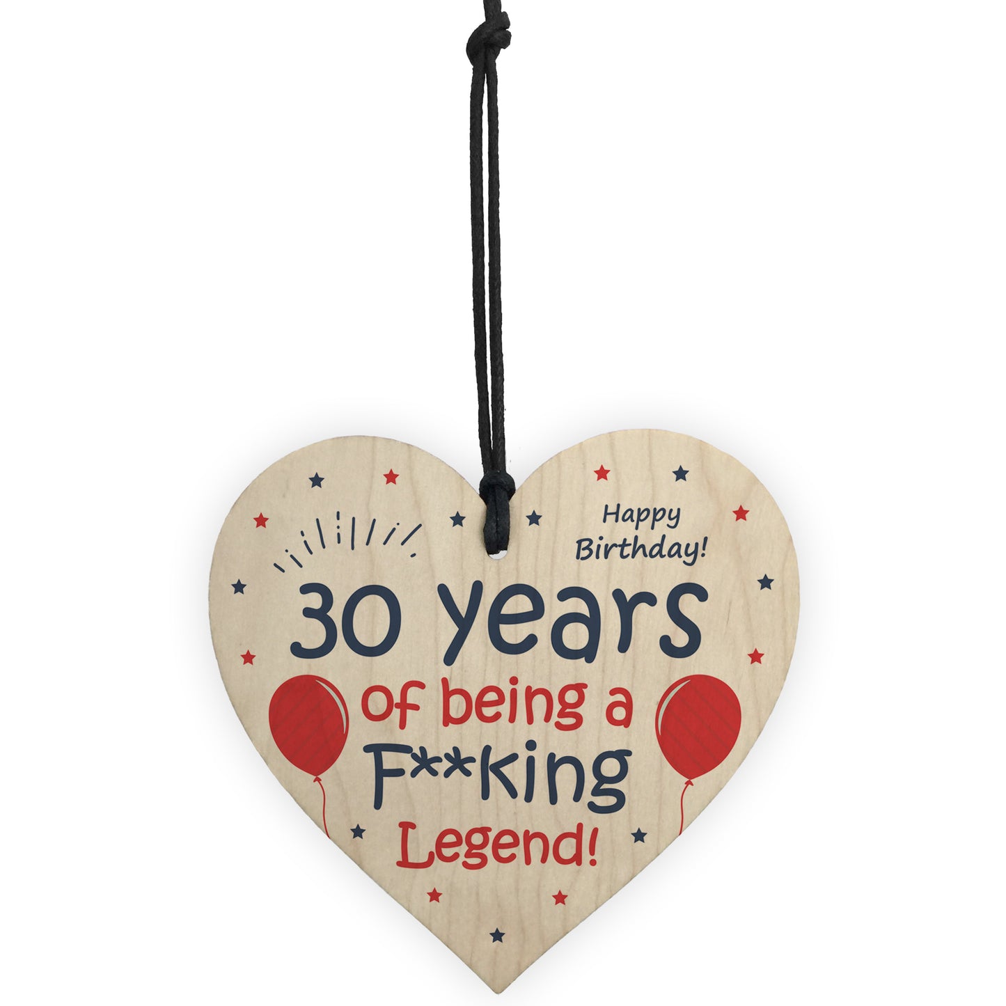 Funny 30th Birthday Gift Wood Heart Dad Mum Sister Brother
