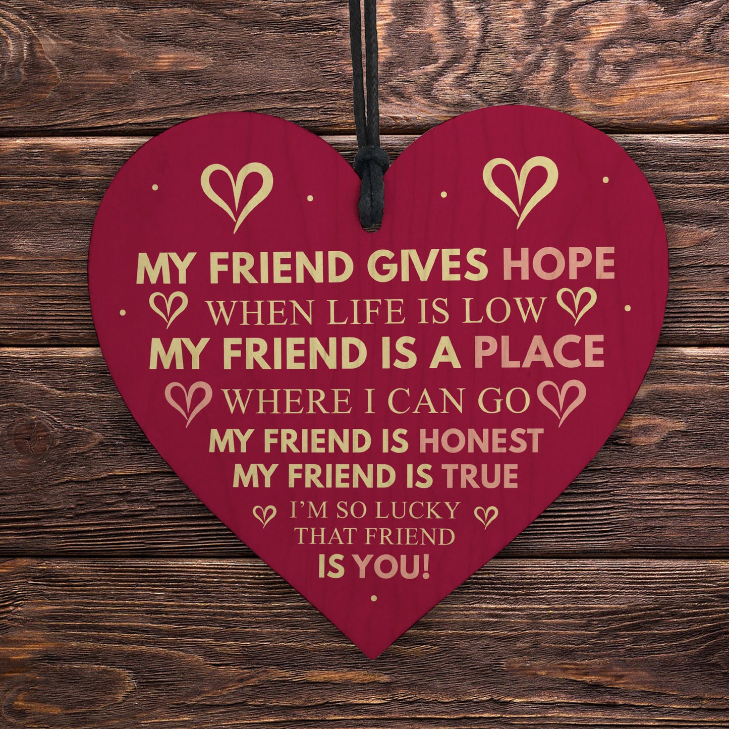 Best Friend Sign FRIEND GIVES HOPE Friendship Gift Thank You