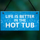 Hot Tub Novelty Plaque For Garden Hot Tub Garden Shed Novelty