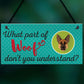 Woof Dont Understand Funny Dog Lover Friendship Hanging Plaque