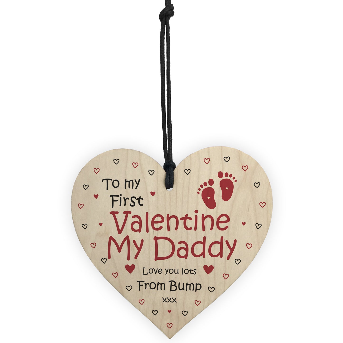 To My First Valentine My Daddy Wood Heart Valentines Gift