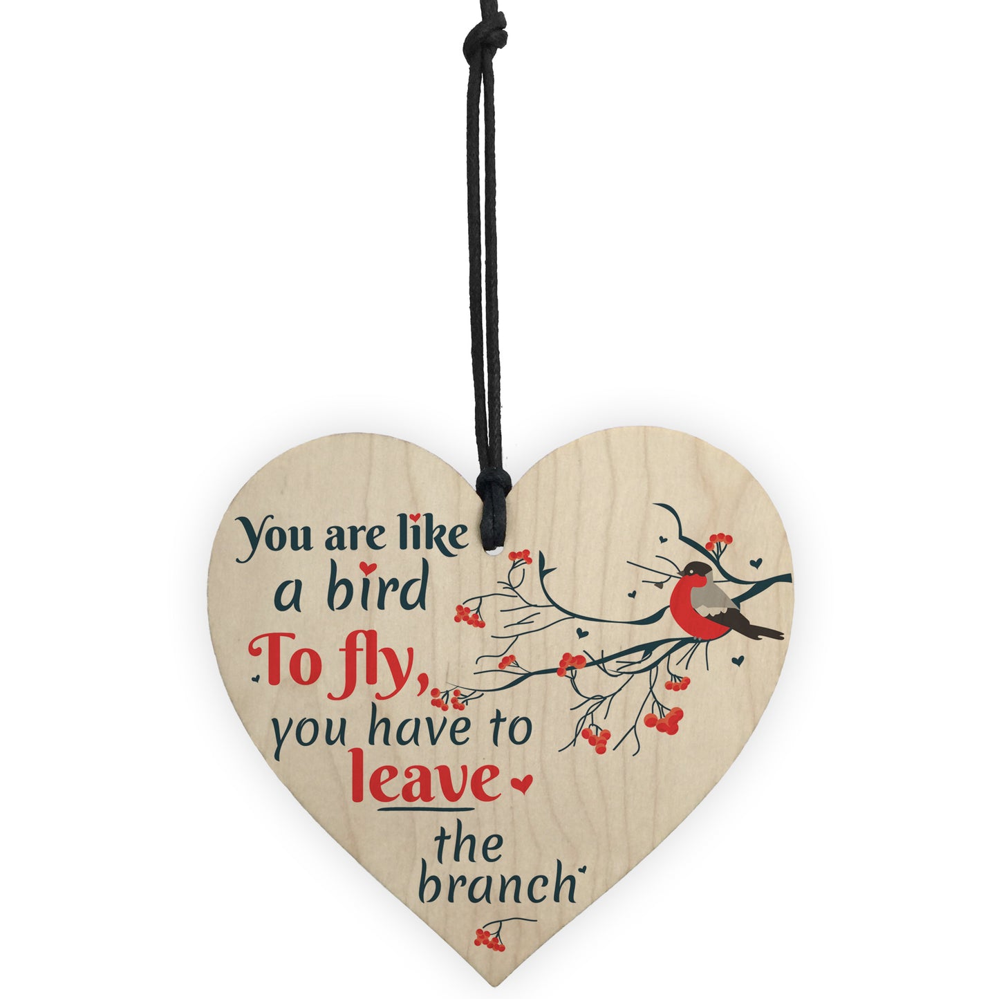 Inspirational You Are Like A Bird Wooden Heart Friendship Signs