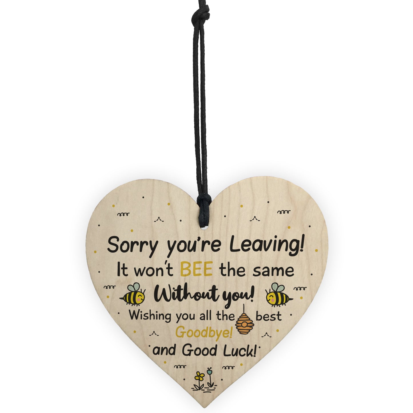 Sorry You're Leaving Wooden Hanging Heart Work Colleague Leaving
