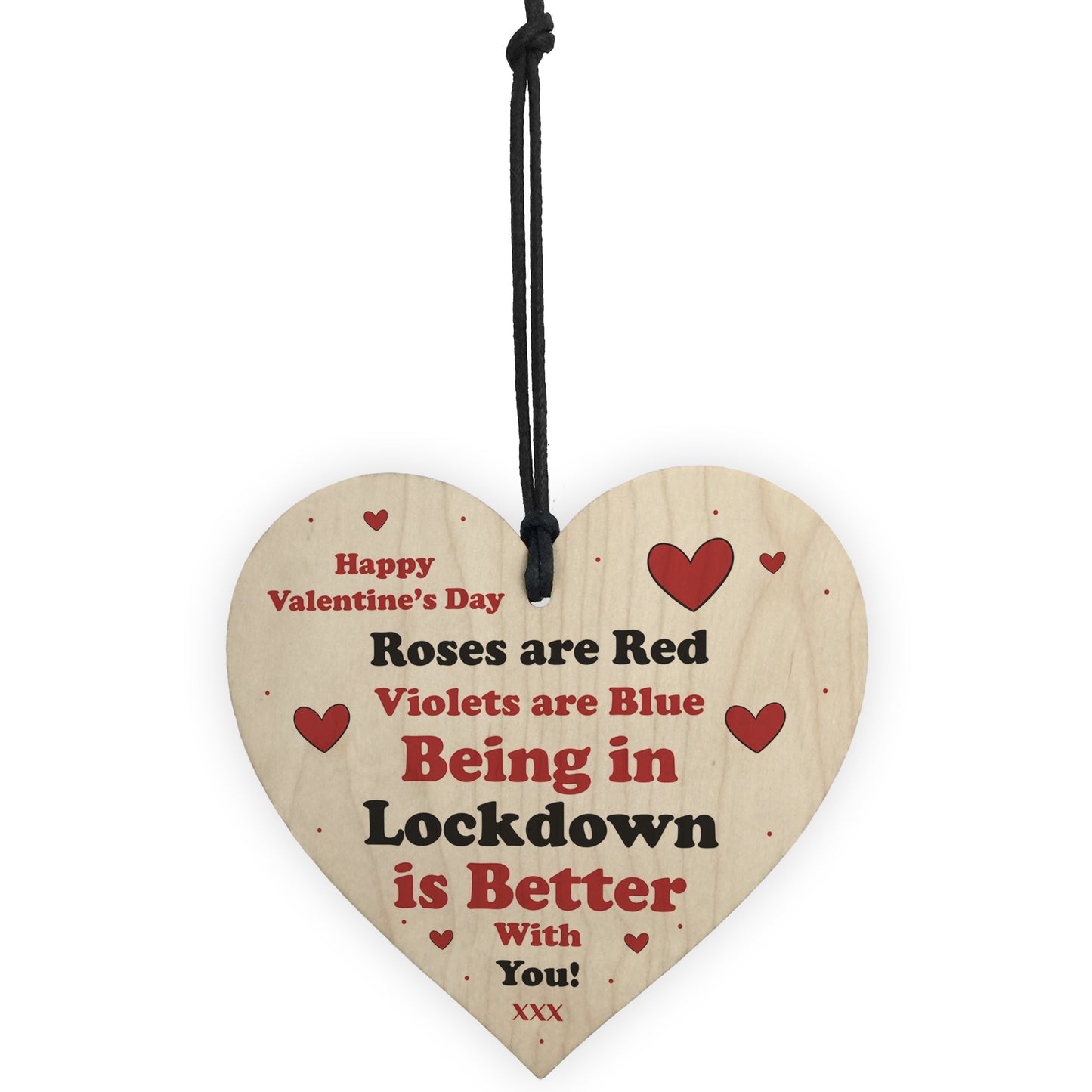 Valentines Day Wooden Heart Sign Lockdown Gift For Boyfriend