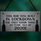 Lockdown Bar Built 2020 Funny Home Bar Sign Man Cave Shed Sign