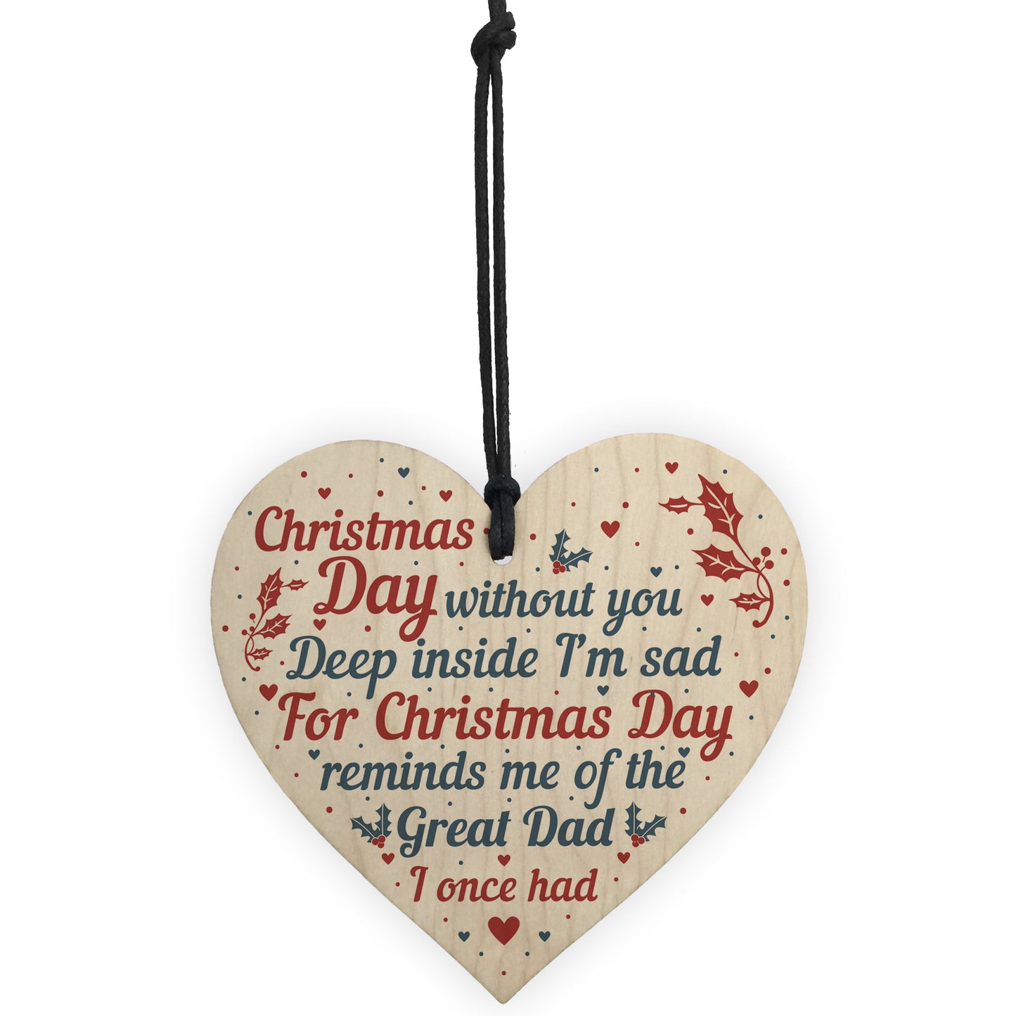 Great Dad Memorial Christmas Tree Bauble Wood Hanging Heart Sign