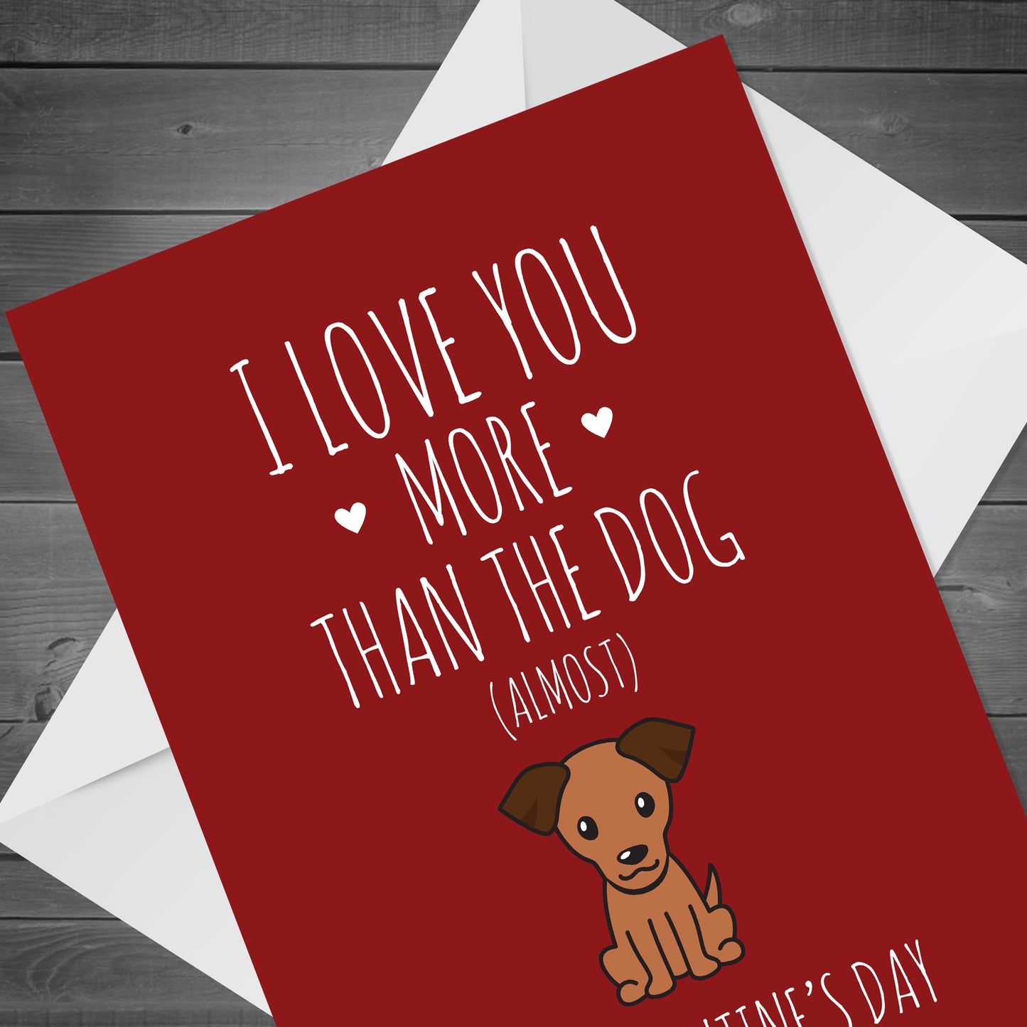 Love You More Than The Dog Funny Valentines Card For Him Her