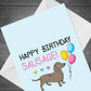 Funny Birthday Card For Mum Dad Auntie Uncle Dachshund Design