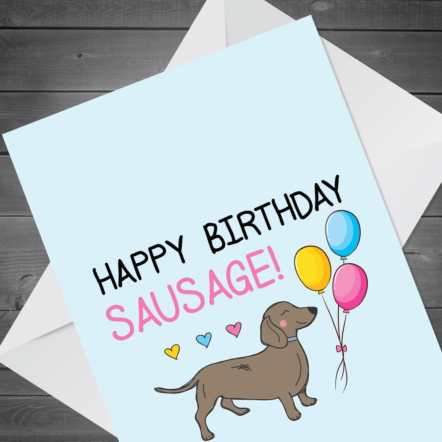 Funny Birthday Card For Mum Dad Auntie Uncle Dachshund Design
