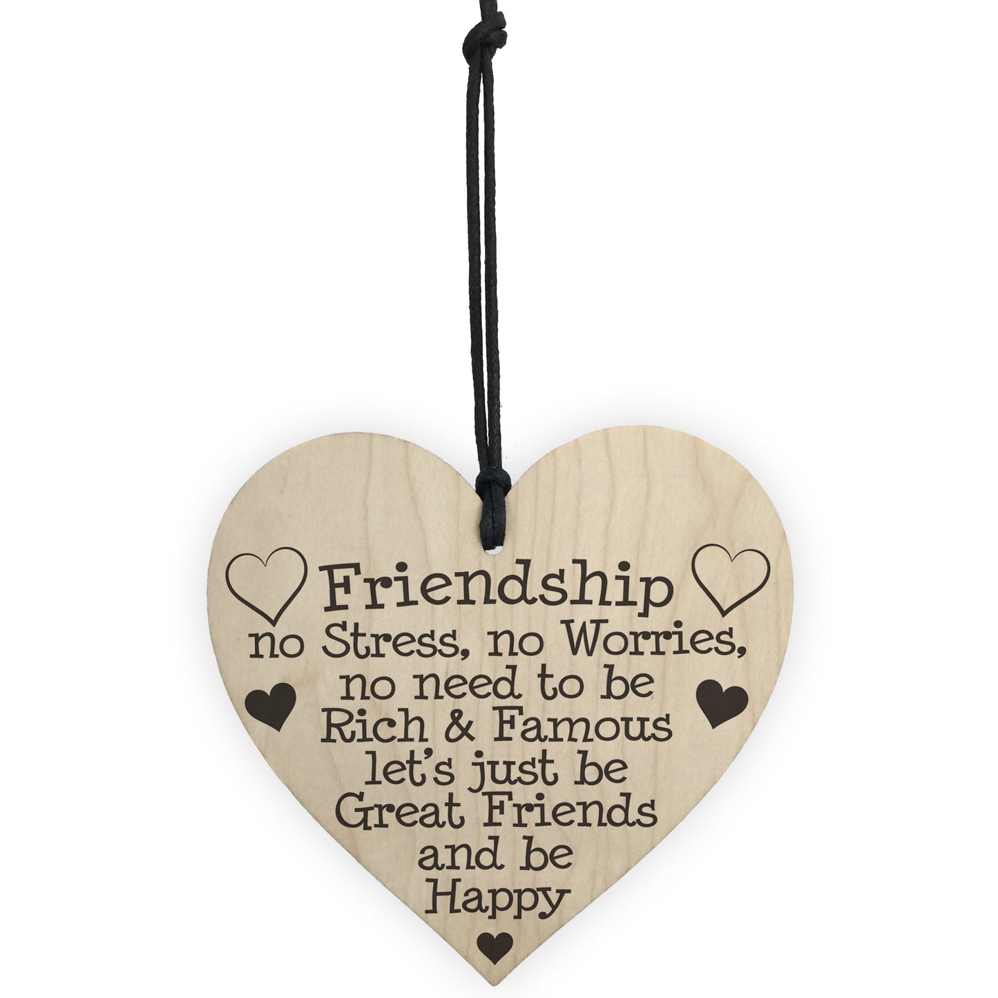 Friendship No Stress No Worries Wooden Hanging Heart Plaque