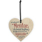 Great Mentor Teacher Wooden Heart End of Term Leaving Gift