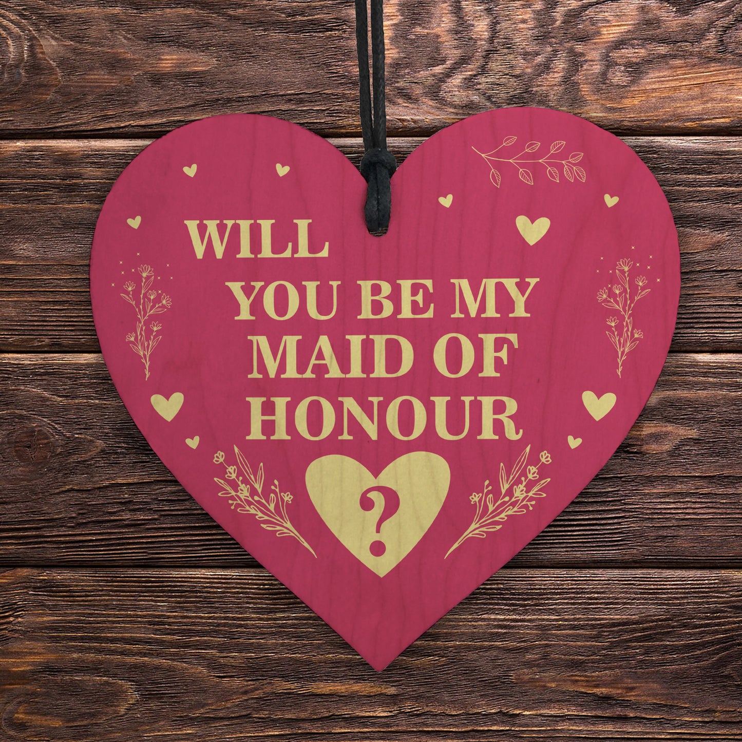 Will You be my Maid of Honour Wood Heart Proposal Wedding Gift