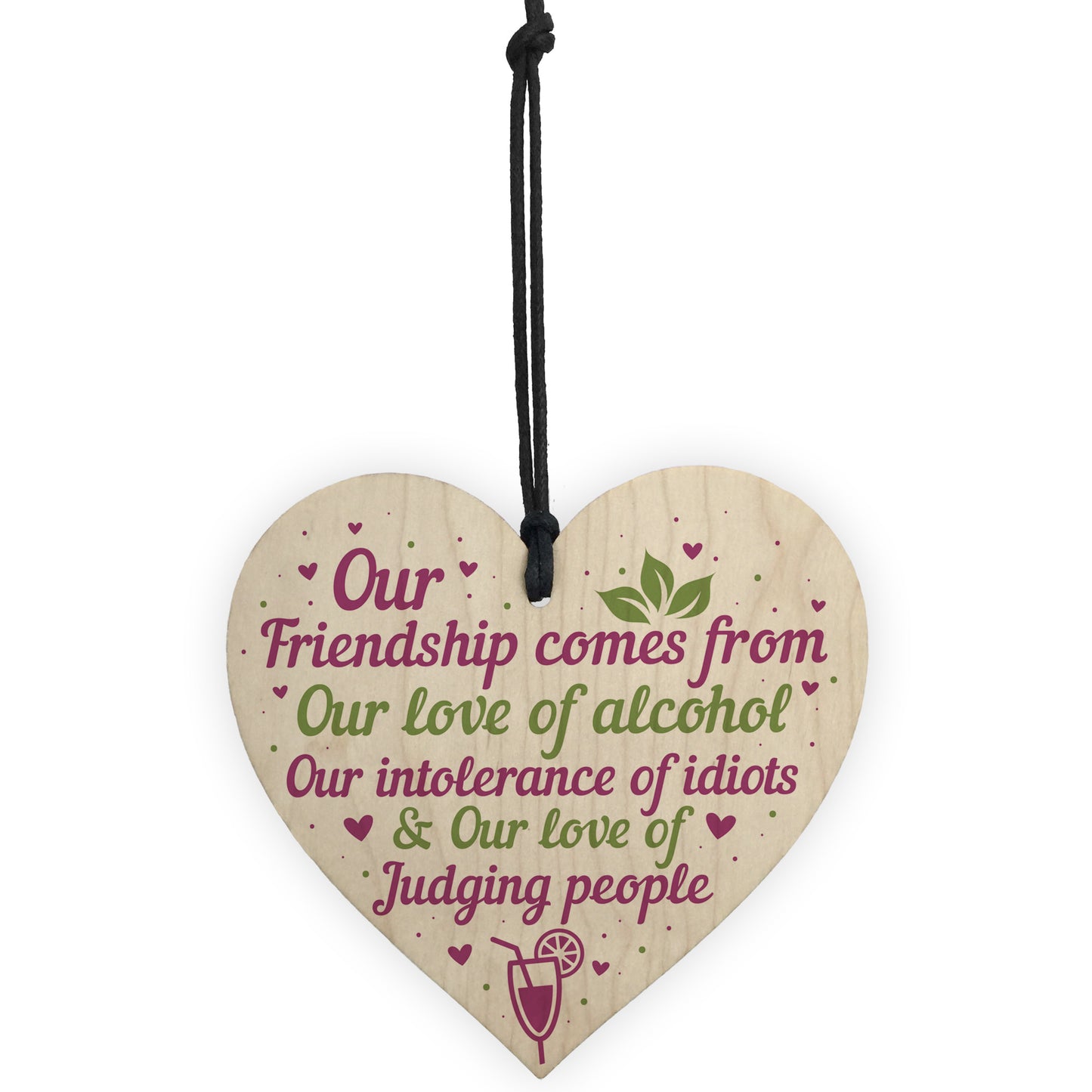 Alcohol Friendship Gift Wood Heart Plaque Funny Best Friend Gift