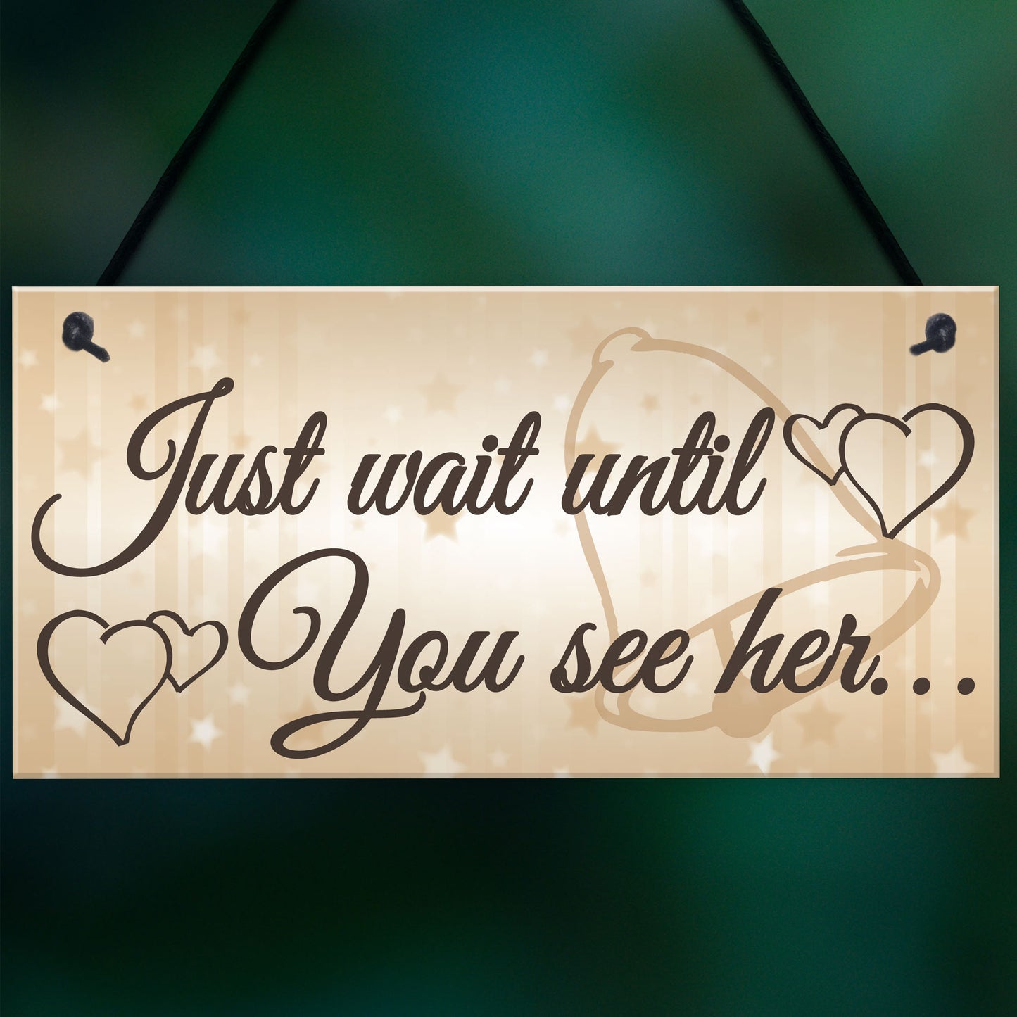 Shabby & Chic Wedding Sign Wait Until See Her Bride Groom Plaque