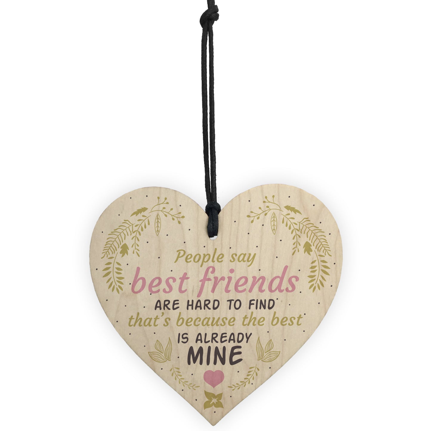 Best Friends Hard To Find Wood Heart Friendship Plaque Birthday