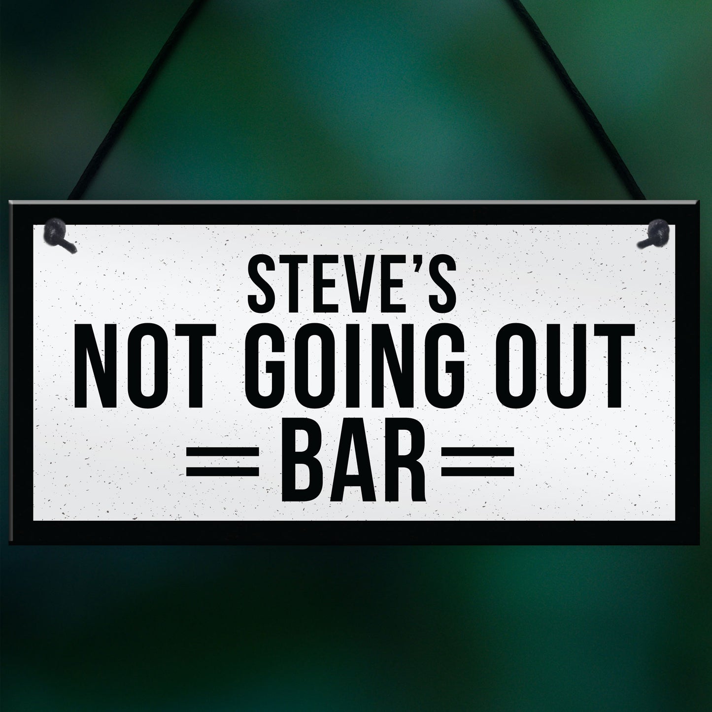 Personalised Not Going Out Funny Home Bar Man Cave Sign