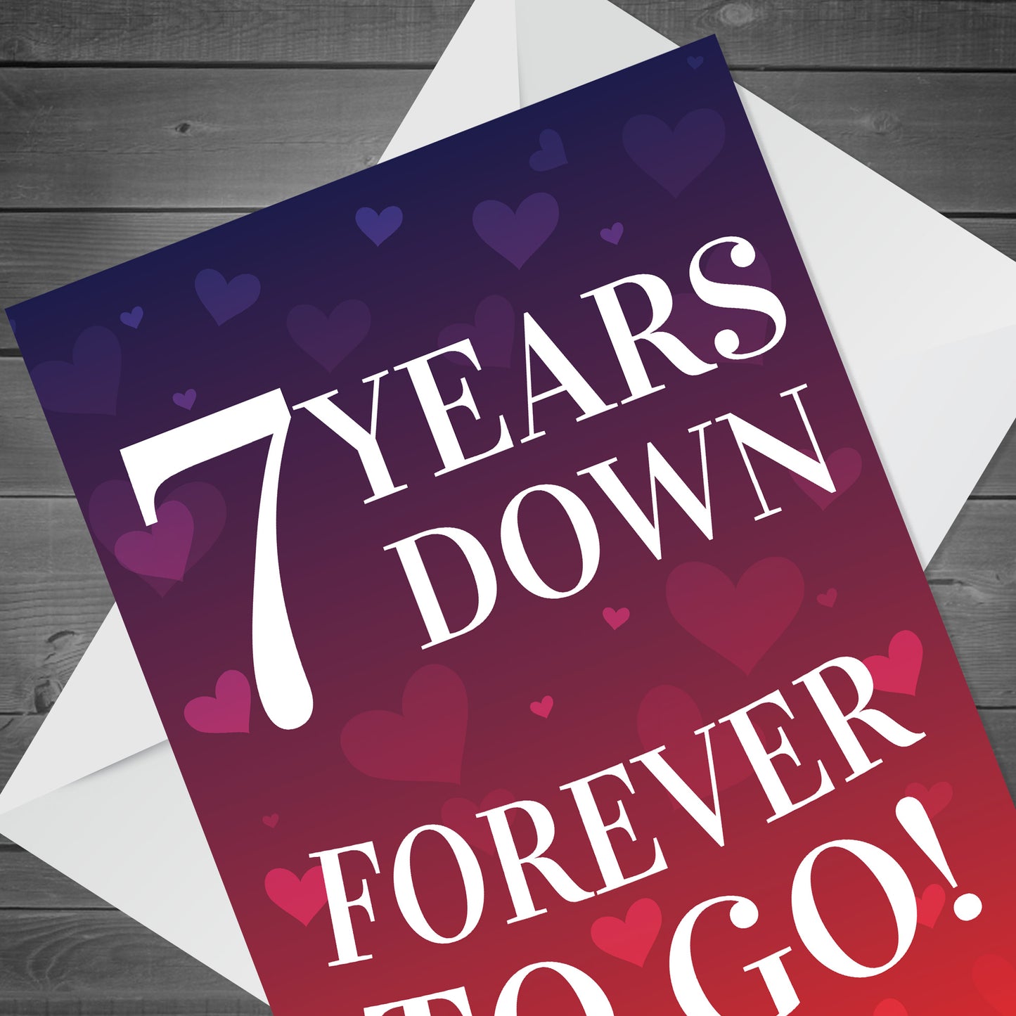 7 Years Down Forever To Go 7th Anniversary Card For Him Her