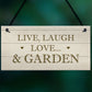 Live Love Laugh Hanging Garden Sign Novelty Plaque For Garden