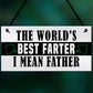 Funny Fathers Day Sign BEST FARTER Novelty Gift For Dad Birthday