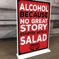Standing Sign For Home Bar Man Cave Shed Funny Alcohol Beer Sign