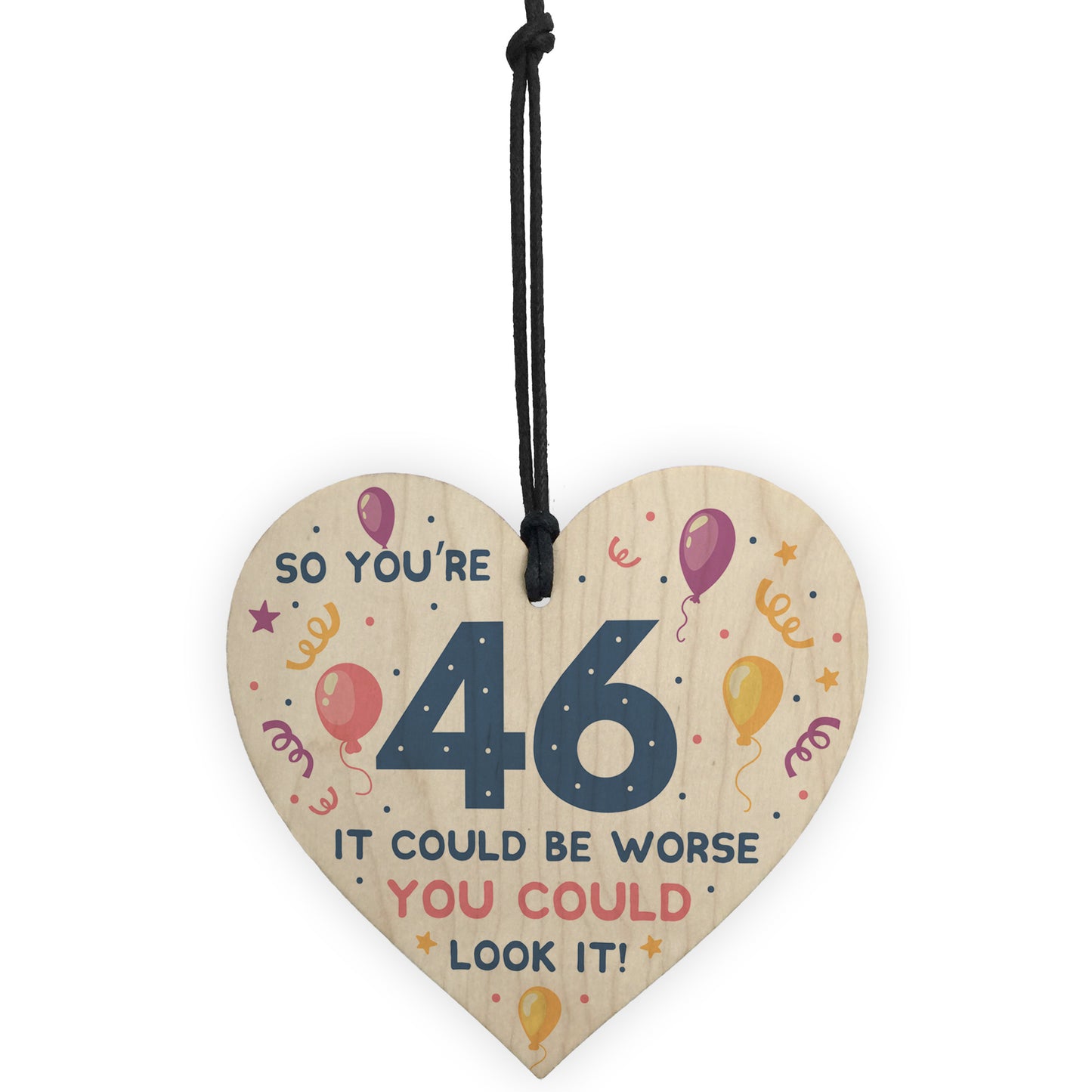 Novelty 46th Birthday Gifts Wood Heart Sign Funny Present